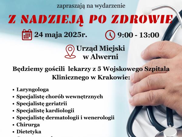 Plakat z informacjami o Białej Sobocie organizowanej w Alwerni 24 maja. Od 9.00 do 13.00 w budynku Urzędu Miejskiego będą przyjmować lekarze z 5 Wojskowego Szpitala Klinicznego w Krakowie.